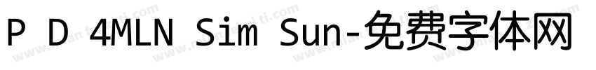 P D 4MLN Sim Sun字体转换